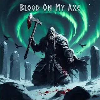 Blood On My Axe cover art